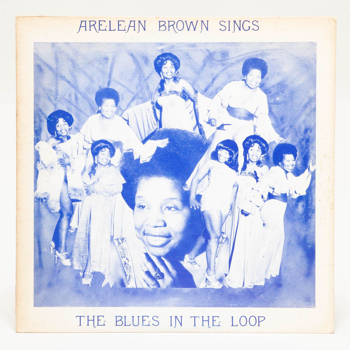 Arelean Brown "Sings The Blues In The Loop"