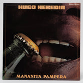 Hugo Heredia "Mananita Pampera"
